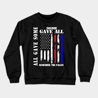 All Gave Some Some Gave All Flag Veteran Memorial Day Family Crewneck Sweatshirt